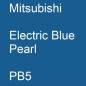 Preview: Mitsubishi, Electric Blue Pearl, PB5.